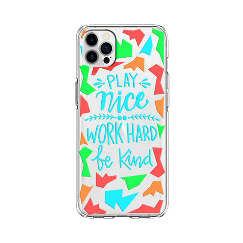 Work Quote Play Nice Softcase Clear